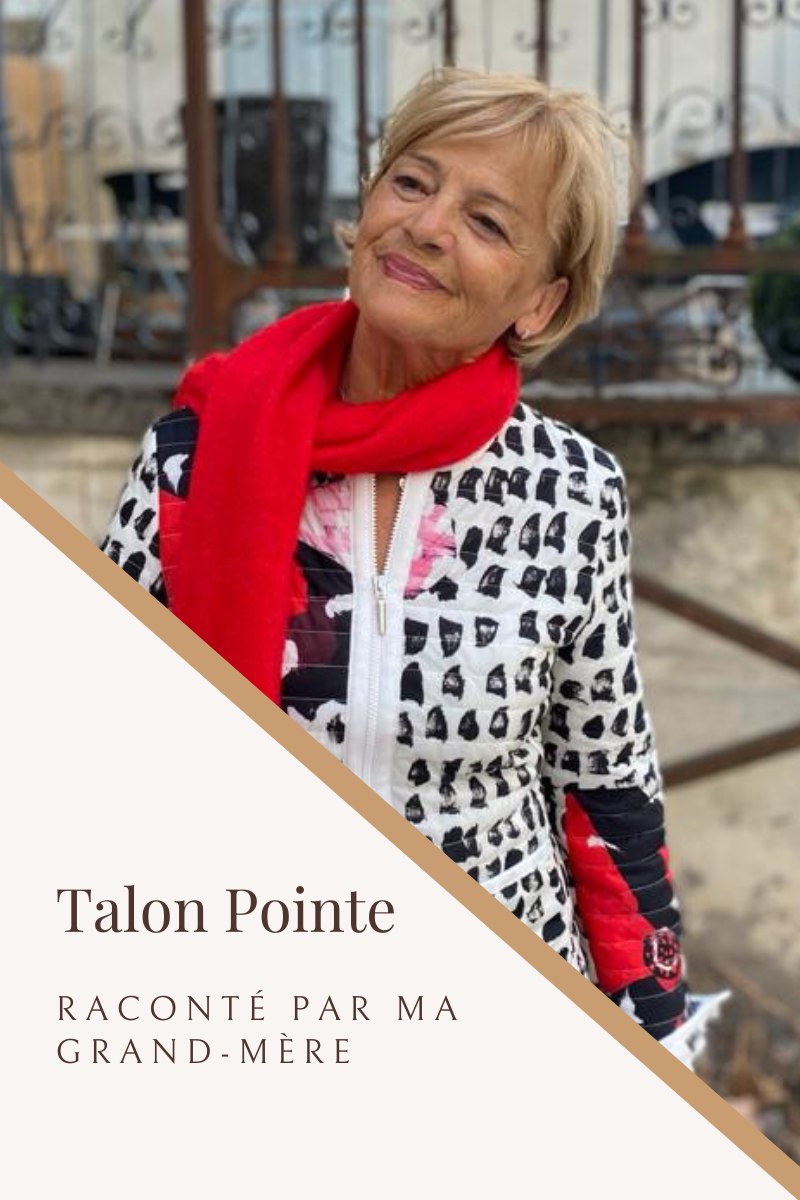 Marcelle raconte moi l'histoire Talon Pointe...